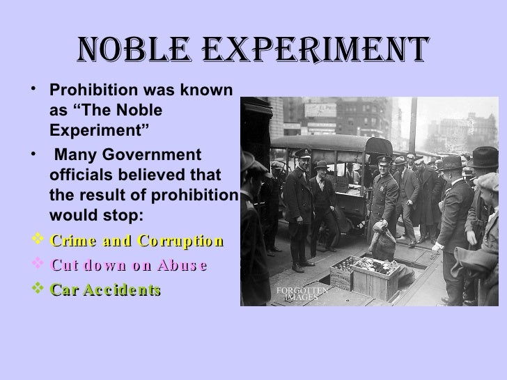 why did prohibition fail was prohibition a good idea